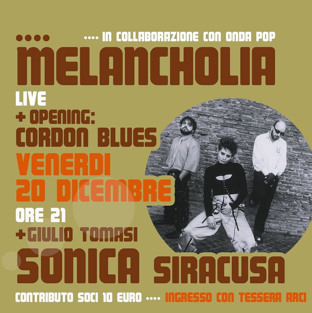 Live “Melancholia” + Opening Cordon Blues